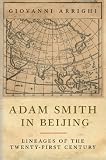 Adam Smith in Beijing: Lineages of the 21st Century