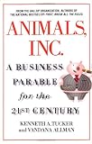 Animals Inc.: A Business Parable for the 21st Century