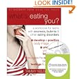 What's Eating You?: A Workbook for Teens With Anorexia, Bulimia,... by Tammy Nelson