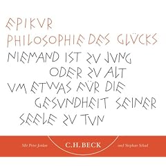 Philosophie des Gl�cks. CD: Niemand ist zu jung oder zu alt um etwas f�r die Gesundheit seiner Seele zu tun