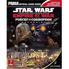 Star Wars Empire at War: Forces of Corruption (Prima Official Game Guide)