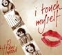 I Touch Myself
