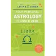 Your Personal Astrology Planner 2010: Libra (Your Personal Astrology Planr) by Rick Levine and Jeff Jawer