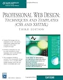 Buy : Professional Web Design: Techniques and Templates (CSS & XHTML) (Charles River Media Internet)