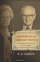 Memoirs of an Ordinary Pastor: The Life and Reflections of Tom Carson