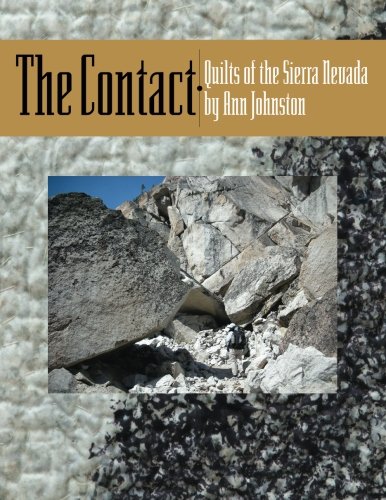 The Contact: Quilts of the Sierra Nevada