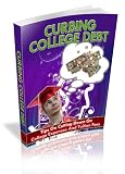 Curbing College Debt: Learn How To Manage Your Money Properly 51dMAo%2BMbRL. SL160 Curbing College Debt: Learn How To Manage Your Money Properly