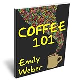  : Coffee 101: Coffee Shouldn't Cost As Much As Your Books