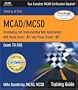 MCAD/MCSD Training Guide (70-305): Developing and Implementing Web Applications with Visual Basic.NET and Visual Studio.NET