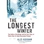 The Longest Winter: The Battle of the Bulge and the Epic Story of WWII's Most Decorated Platoon