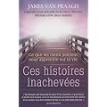 Ces histoires inachev�es... Ce que les morts nous apprennent