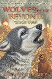 Wolves of the Beyond #3: Watch Wolf