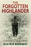 Forgotten Highlander, The  (Large Print Book)