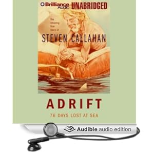 Adrift - 76 Days Lost At Sea - Steven Callahan