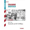 Training Deutsch Unterstufe: Training Grundwissen Deutsch; Grammatik und Stil 7./8. Klasse f�r G8: F�r G8. Aufgaben und L�sungen zu spannenden Geschichten