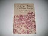 A social history of Western Europe, 1450-1720 : tensions and solidarities among rural people