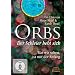 Orbs - Der Schleier hebt sich. Was wir sehen, ist nur der Anfang