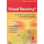 Visual Reading® - Garantiert schneller lesen und mehr verstehen