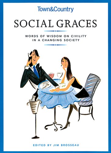 Town & Country Social Graces: Words of Wisdom on Civility in a Changing Society (Social Graces)