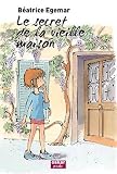Le secret de la vieille maison