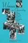 Women in Chemistry: Their Changing Roles from Alchemical Times to the Mid-Twentieth Century (History of Modern Chemical Sciences)