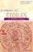 Le langage des etoiles : Un guide illustre des mysteres celestes