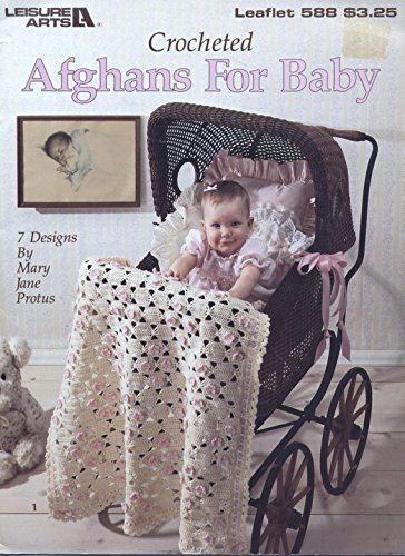 Crocheted Afghans for Baby; 7 Designs (Leisure Arts, Leaflet 588)