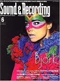 Sound & Recording Magazine (�T�E���h&���R�[�f�B���O �}�K�W��) 2007�N 6���� [�G��]