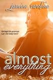 Almost Everything (Nickayla Quinn Trilogy) (Volume 2)