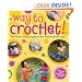 Way to Crochet!: 20 Cool, Easy Projects for Kids of All Ages