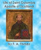 Life of Saint Columba Apostle of Scotland