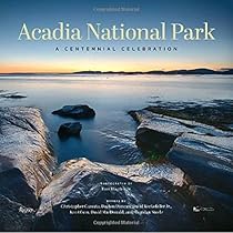 Acadia National Park: A Centennial Celebration