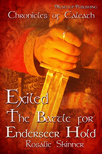 Exiled: The Battle for Enderseer Hold: Chronicles of Caleath (The Chronicles of Caleath Book 4)