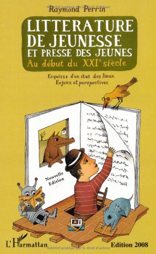 Littérature de jeunesse et presse des jeunes au début du XXIe siècle