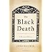 The Black Death: A Personal History