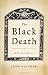 The Black Death: A Personal History