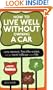 How to Live Well Without Owning a Car: Save Money, Breathe Easier, and Get More Mileage Out of Life
