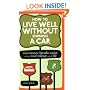 How to Live Well Without Owning a Car: Save Money, Breathe Easier, and Get More Mileage Out of Life
