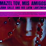 Mazel Tov, Mis Amigos