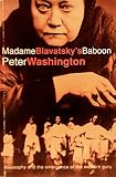 Madame Blavatsky's baboon : theosophy and the emergence of the western guru