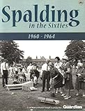 Spalding in the sixties : 1960-1964