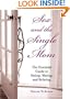Sex and the Single Mom: The Essential Guide to Dating, Mating, and Relating