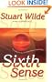 Sixth Sense: Including the Secrets of the Etheric sublte Body