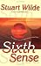 Sixth Sense: Including the Secrets of the Etheric sublte Body