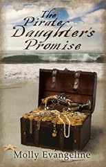 The Pirate Daughter's Promise (Pirates & Faith)