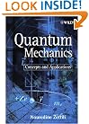 Quantum Mechanics: Concepts and Applications