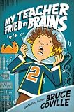 My Teacher Fried My Brains[MY TEACHER FRIED MY BRAINS][Paperback]