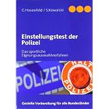 Einstellungstest der Polizei: Das sportliche Eignungsauswahlverfahrenvon "Gerrit Hosenfeld"