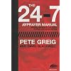24-7 PRAYER MANUAL, THE (REVISED)
