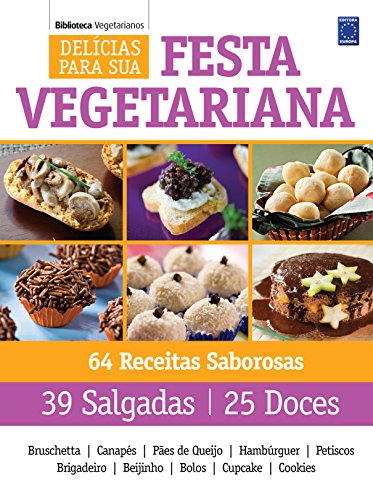 Delícias Para Sua Festa Vegetariana (Portuguese Edition)